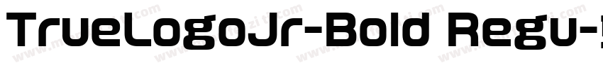 TrueLogoJr-Bold Regu字体转换
